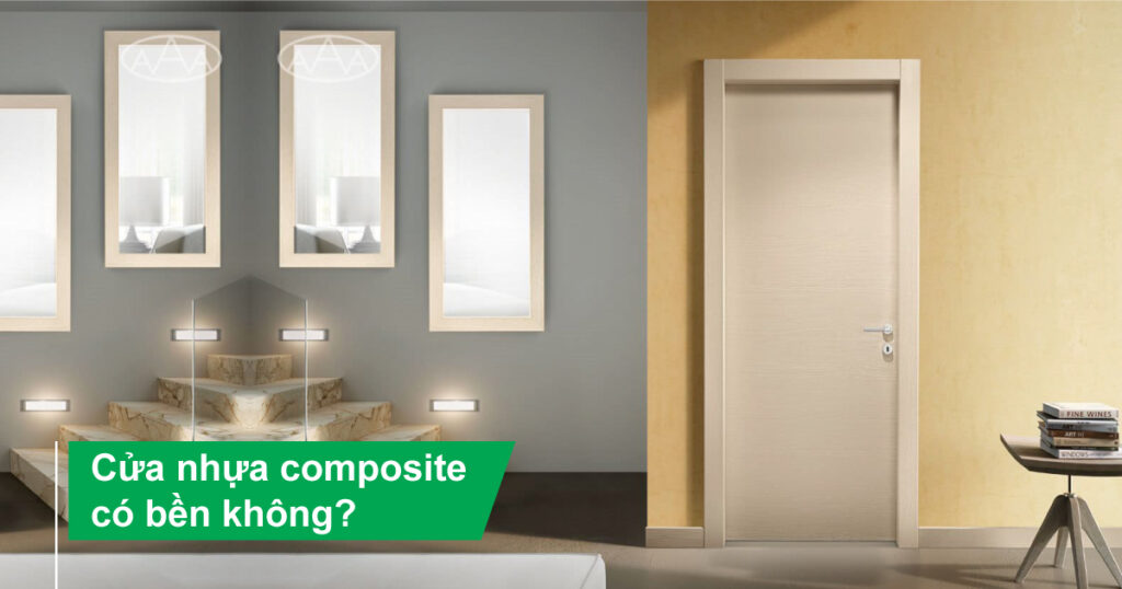 Cửa nhựa composite có bền không?