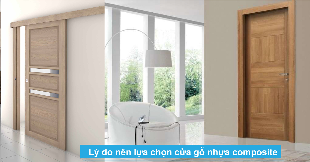 Lý do nên lựa chọn cửa gỗ nhựa composite