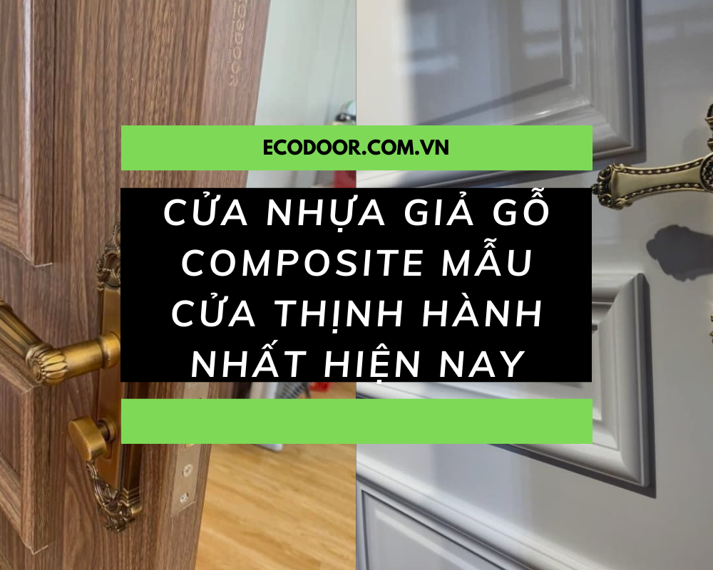 Cửa nhựa giả gỗ composite Ecodoor 