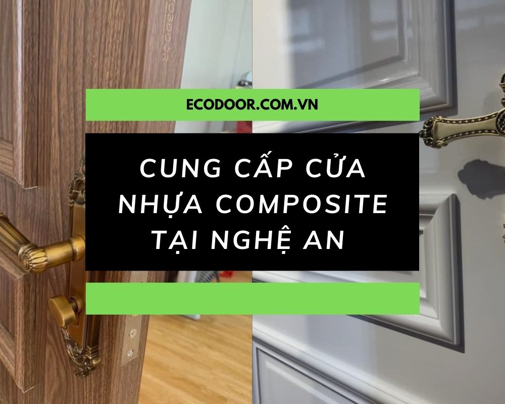 Ecodoor phân phối cửa nhựa composite Nghệ An , Thanh Hóa , Nha Trang ,... với hệ  thống đại lý rộng khắp cả nước . 